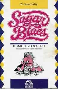 Sugar blues - Il mal di zucchero - William Dufty