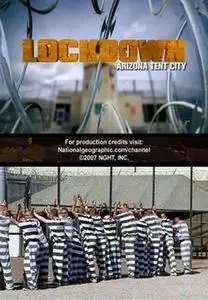 Худшие тюрьмы Америки: Скованные одной цепью / Lockdown - Arizona Tent City (2007)