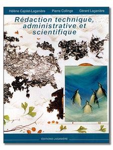 Cajolet-Laganière, H. et al. (1997). Rédaction technique, administrative et scientifique (3e éd.)
