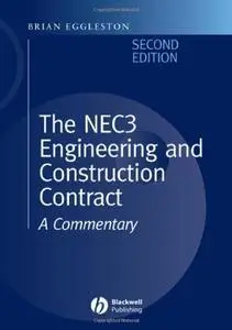 The NEC 3 Engineering and Construction Contract: A Commentary, Second Edition