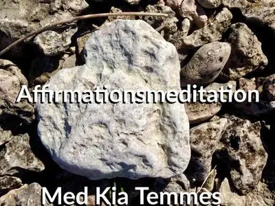 «Affirmationsmeditation» by Kia Temmes