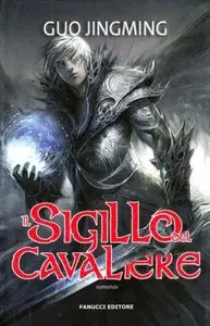 Guo Jingming – Il sigillo del cavaliere