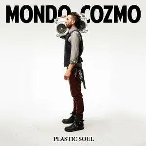 Mondo Cozmo - Plastic Soul (2017) [Official Digital Download]