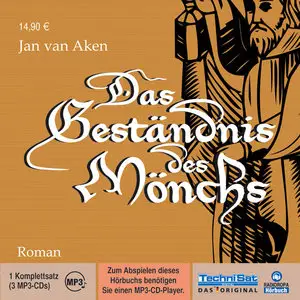 Jan van Aken - Das Geständnis des Mönchs