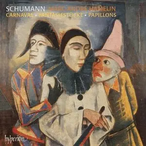 Hamelin - Schumann: Carnaval, Fantasiestucke, Papillons (2006)