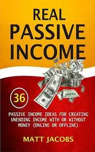 «Real Passive Income» by Matt Jacobs