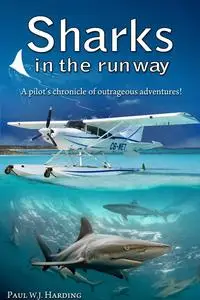 «Sharks in the Runway» by Paul Harding