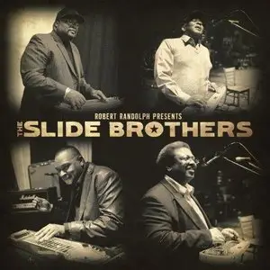 The Slide Brothers - Robert Randolph Presents: The Slide Brothers (2013)