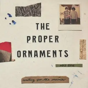The Proper Ornaments - Waiting For The Summer (2013) {Lo Recordings}