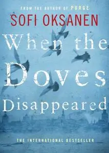 «When the Doves Disappeared» by Sofi Oksanen
