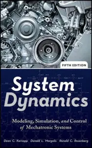 System Dynamics: Modeling, Simulation, and Control of Mechatronic Systems, 5th edition (repost)