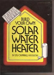 Build your own solar water heater(Repost)