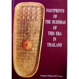 Footprints of the Buddhas of this Era in Thailand