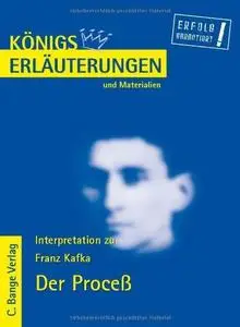 Erläuterungen Zu Franz Kafka: Der Proceß