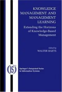 Knowledge Management and Management Learning by Walter R.J. Baets [Repost]