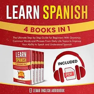 Learn Spanish: 4 Books in 1