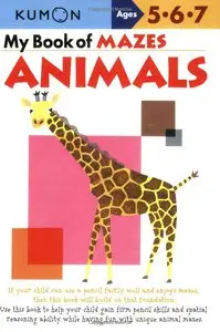 Shinobu Akaishi, Eno Sarris - My Book of Mazes: Animals