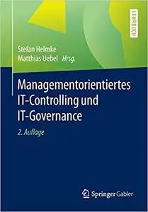 Managementorientiertes IT-Controlling und IT-Governance