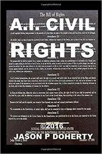 AI Civil Rights: Addressing Civil Rights for Artificial Intelligence