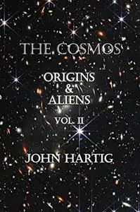 The Cosmos: Origins and Aliens