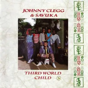 Johnny Clegg & Savuka - Third World Child (1987) [Repost]