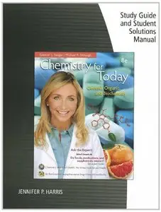 Study Guide with Student Solutions Manual for Seager/Slabaugh's Chemistry for Today, 8 edition