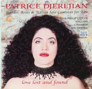 Patrice Djerejian - Handel: Love Lost and Found - Arias & Italian Solo Cantatas (2003)