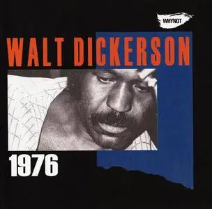 Walt Dickerson - Walt Dickerson 1976 (1976) [Reissue 2011]