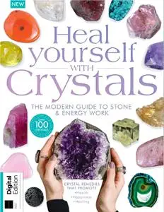 Heal Yourself with Crystals - 2nd Edition - December 2022