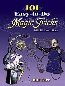 101 Easy-to-Do Magic Tricks (repost)