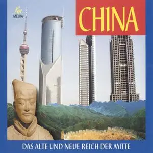 «China: Das alte und neue Reich der Mitte» by Heinz Wagner