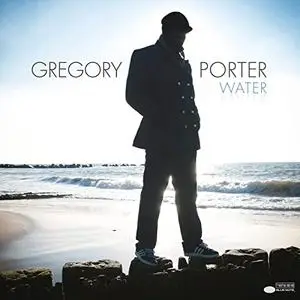 Gregory Porter - Water (2010/2022) [Official Digital Download]