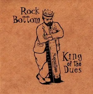 Rock Bottom - King of the Dues - 2000 