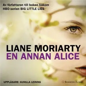 «En annan Alice» by Liane Moriarty