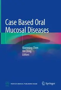 Case Based Oral Mucosal Diseases (Repost)