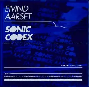 Eivind Aarset - Sonic Codex (2007) {Jazzland}