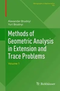 Methods of Geometric Analysis in Extension and Trace Problems: Volume 1 [Repost]