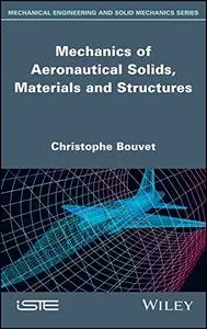 Mechanics of Aeronautical Solids, Materials and Structures