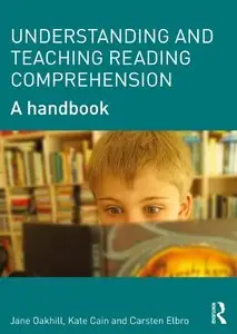 Understanding and Teaching Reading Comprehension: A handbook (repost)