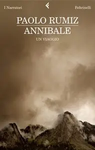 Paolo Rumiz - Annibale. Un viaggio