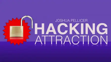 Joshua Pellicer - Hacking Attraction