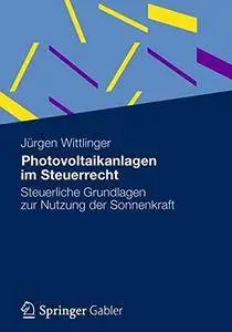 Photovoltaikanlagen im Steuerrecht