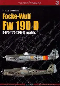 Focke-Wulf Fw 190 D: D-9/D-11/D-13/D-15 models (Kagero Topdrawings 03)