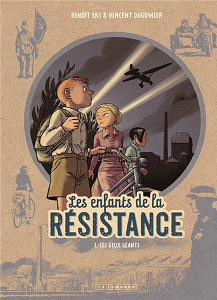 Les Enfants de la Résistance - Tome 3 - Les Deux Géants