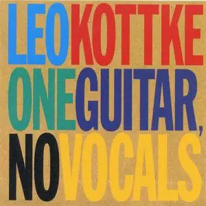 Leo Kottke - One Guitar, No Vocals (1999) {Private Music--BMG 01005821712}