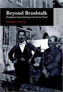 Beyond Brushtalk: Sino-Japanese Literary Exchange in the Interwar Period