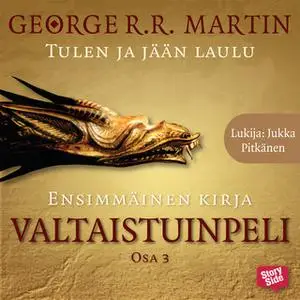 «Valtaistuinpeli - osa 3» by George R.R. Martin