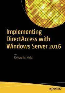Implementing DirectAccess with Windows Server 2016 (Repost)