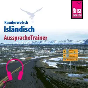 «Kauderwelsch AusspracheTrainer: Isländisch» by Richard H. Kölbl