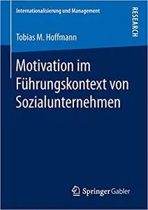 Motivation im Führungskontext von Sozialunternehmen